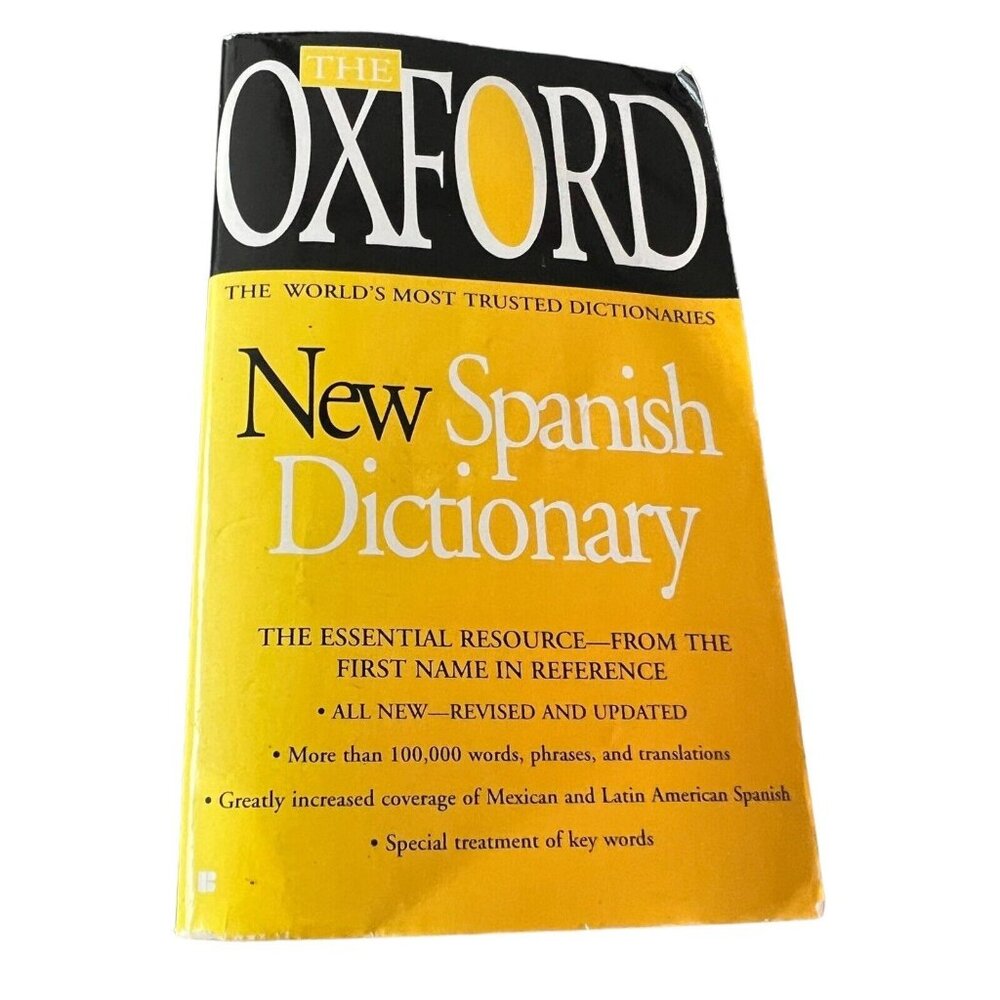 The Oxford New Spanish Dictionary : The World's Most Trusted Dictionaries  1999